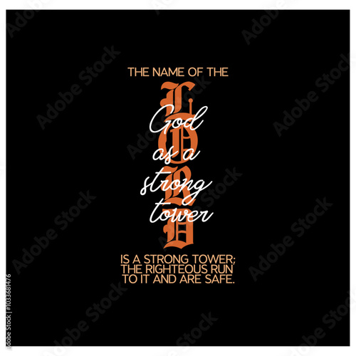 the lord Bible verse t-shirt design. Christian typography for sweatshirt, religious Hoodie or Christian gift. Vector illustration