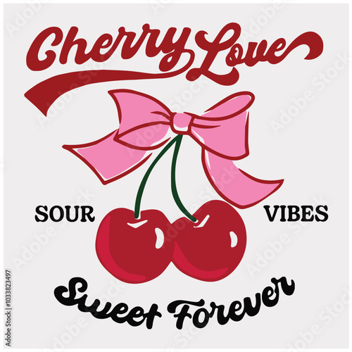 Retro Cherry Print Design Vector with Slogan and Pink Bow