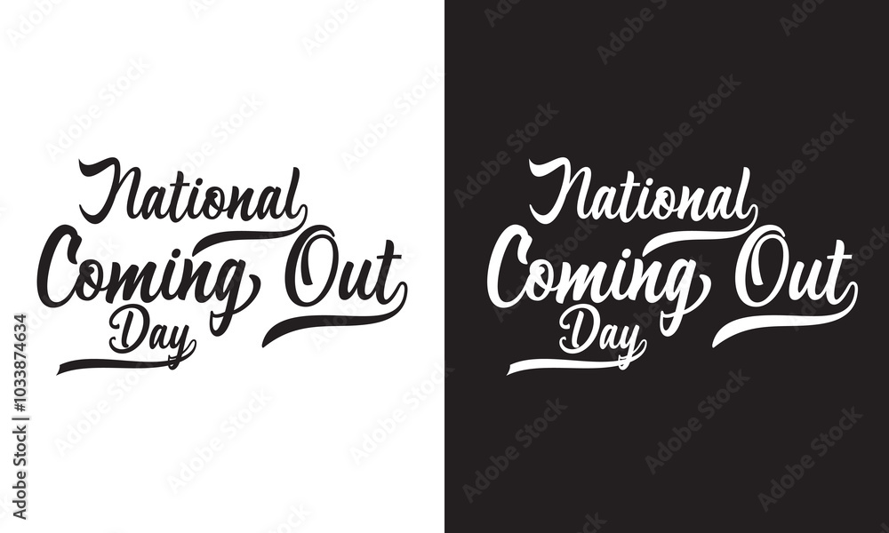 National Coming Out Day calligraphy hand lettering' Annual holiday in USA on October 11. LGBT community concept. template for banner, typography poster, sticker, t-shirt. Vector illustration .EPS 10 National Coming Out Day calligraphy hand lettering' Annual holiday in USA on October 11. LGBT community concept. template for banner, typography poster, sticker, t-shirt. Vector illustration .EPS 10
