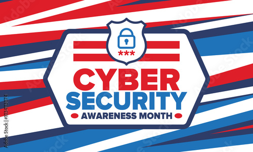 Cyber Security Awareness Month. Celebrated annual in October to raise awareness about digital security and empower everyone to protect their personal data from digital forms of crime. Vector poster