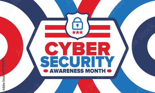 Cyber Security Awareness Month. Celebrated annual in October to raise awareness about digital security and empower everyone to protect their personal data from digital forms of crime. Vector poster