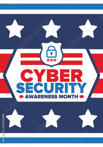 Cyber Security Awareness Month. Celebrated annual in October to raise awareness about digital security and empower everyone to protect their personal data from digital forms of crime. Vector poster