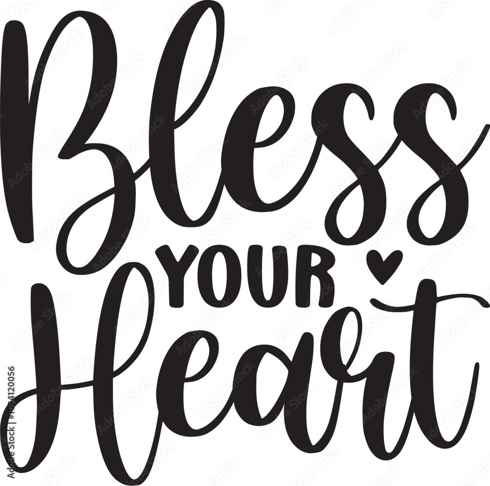 Bless Your Heart Bless Your Heart