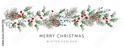 Christmas garland, text, white background. Green holly, pine twigs, cedar cones, red berries. Winter nature design. Vector illustration. Greeting banner template. Xmas forest