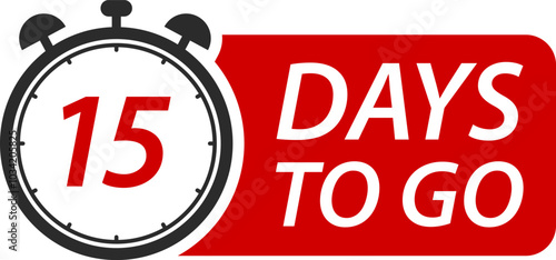 Countdown days left banner. Count time sale. Days to go. Vector illustration. 15 Days to go.