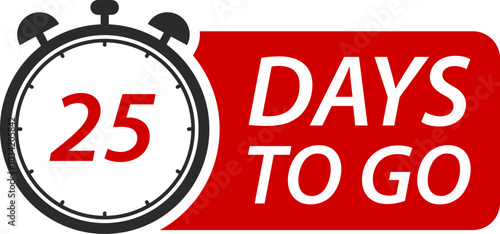 Countdown days left banner. Count time sale. Days to go. Vector illustration. 25 Days to go.