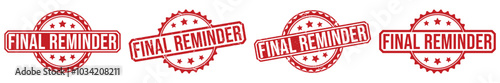 Final Reminder rubber stamp on white background. Final Reminder Stamp.