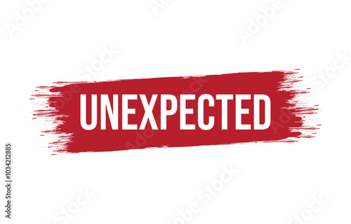 Brush style Unexpected banner vector design illustration.