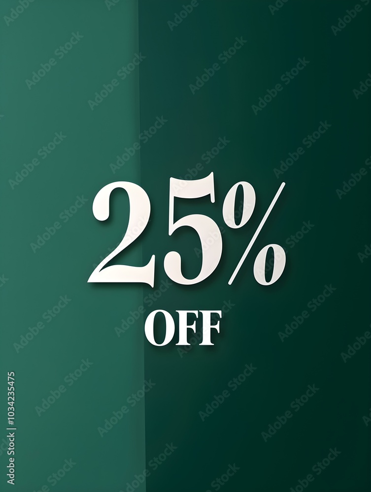 White '25% OFF' Promotional Sign on a Dark Green Background White '25% OFF' Promotional Sign on a Dark Green Background