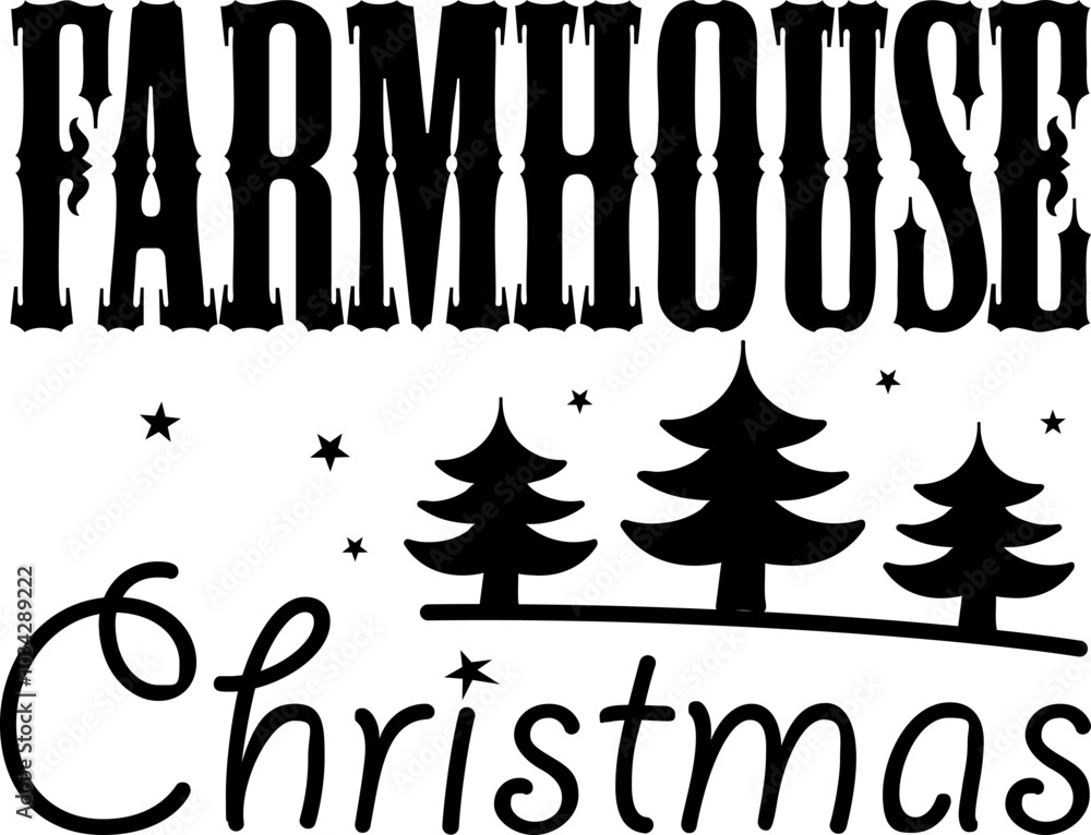 Farmhouse Christmas Typography Design. Vector Illustration Farmhouse Christmas Typography Design. Vector Illustration