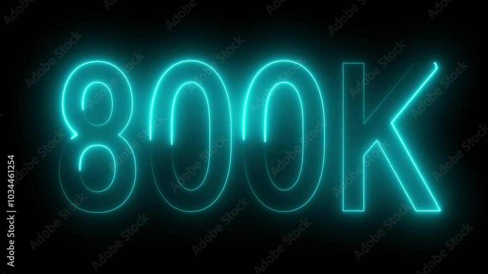 800K text animation by cyan color neon on black background. 800K text animation by cyan color neon on black background.