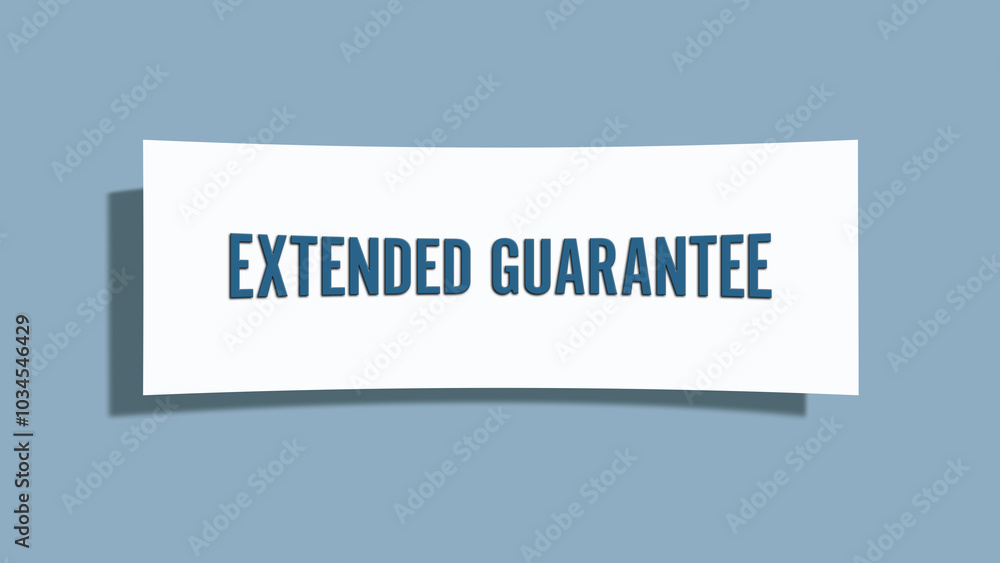Extended Guarantee. A card isolated on blue background. Extended Guarantee. A card isolated on blue background.