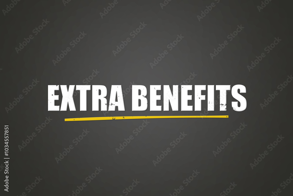 Fototapeta premium Extra Benefits. A blackboard with white text. Illustration with grunge text style.