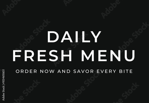 Black and white daily fresh menu sign with text flat vector icon for coffee shop