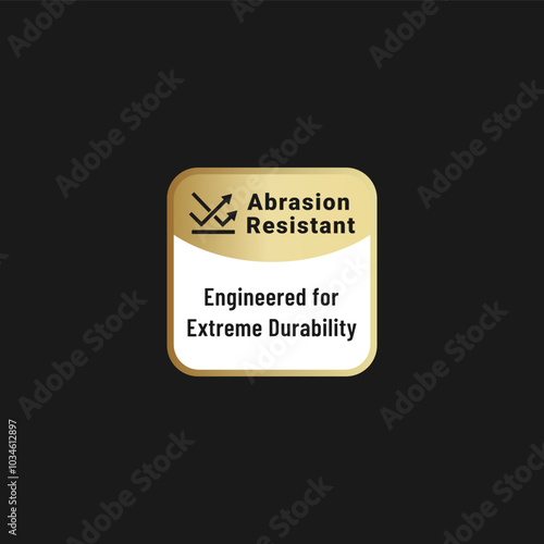 Abrasion resistant label or Abrasion resistant sign vector for product. Best Abrasion resistant label for product packaging design. Abrasion resistant sign vector.