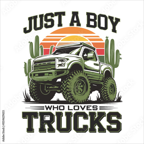 Just A Boy Who Loves Trucks t shirt design