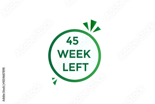 45 week left, icon, stile, timer, countdown, clock, time, background, template, 45 week left countdown, sticker, left banner, business, sale, label button 