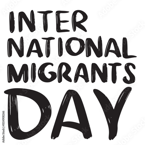 International Migrants Day text lettering. Hand drawn vector art.