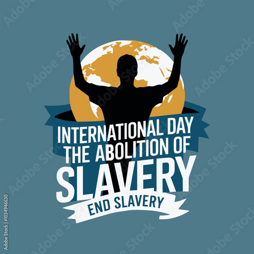 Celebrate international day for the abolition of slavery,web banner, vector
