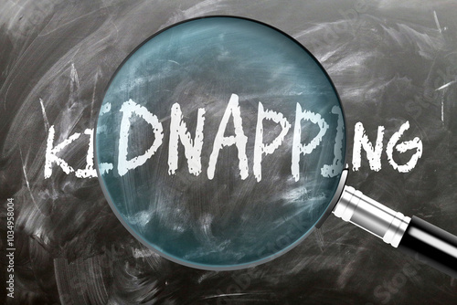 Bild auf Leinwand Kidnapping - learn, study and inspect it