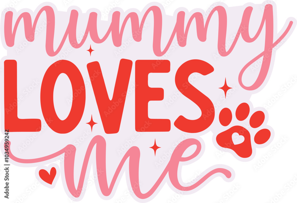 Mummy loves me Sticker Svg Design Mummy loves me Sticker Svg Design