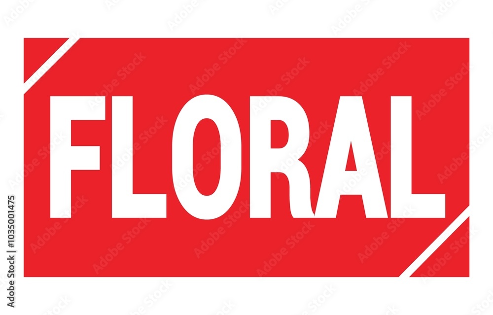 FLORAL text written on red stamp sign. FLORAL text written on red stamp sign.