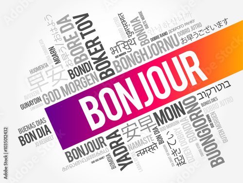 Bonjour (Good Morning in French) word cloud in different languages, conceptual background