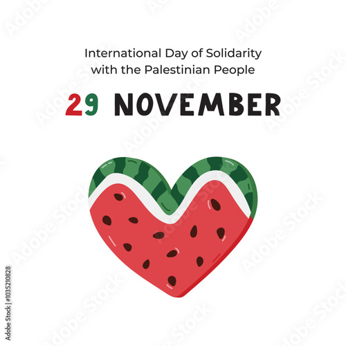 Poster for International Day of Solidarity with the Palestinian People with cartoon clipart of watermelon slice in the shape of heart. Banner design for 29 November for support Palestine