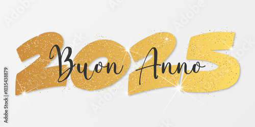 felice anno nuovo - buon anno 2025	