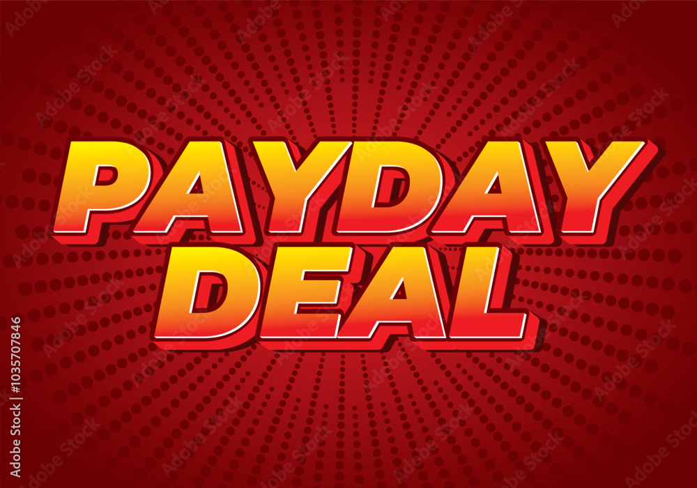 Payday deal. Text effect in 3D style, for digital or social media ads Payday deal. Text effect in 3D style, for digital or social media ads