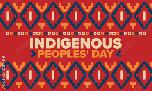 Indigenous Peoples' Day. Native American Day. American Indian culture. Heritage Month. Celebrate annual in United States. Tradition pattern. Poster, card, banner and background. Vector illustration