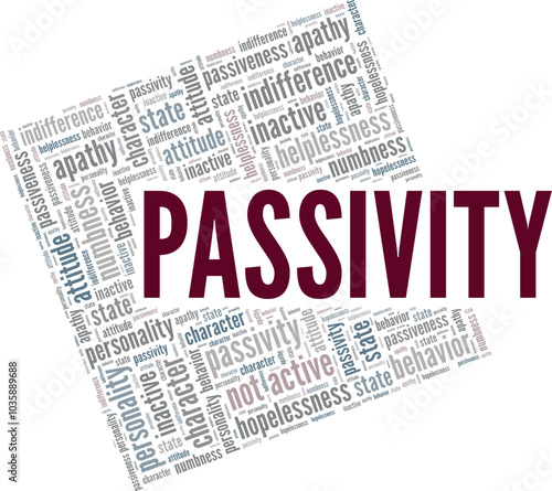Passivity word cloud conceptual design isolated on white background.