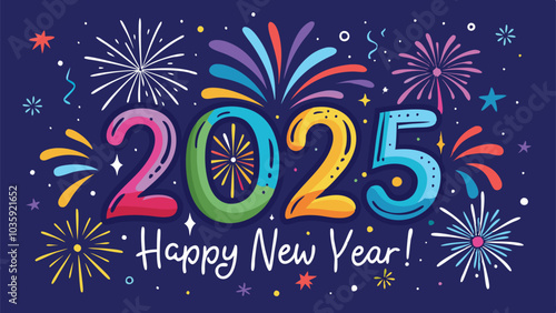 Happy New Year 2025 Handwritten Font with Colorful Fireworks on Starry Sky Background Vector