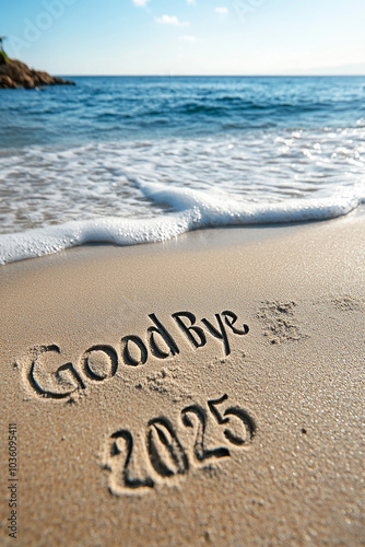 Good bye 2025 written on sand with ocean waves New Year concept happy new year generated.AI
