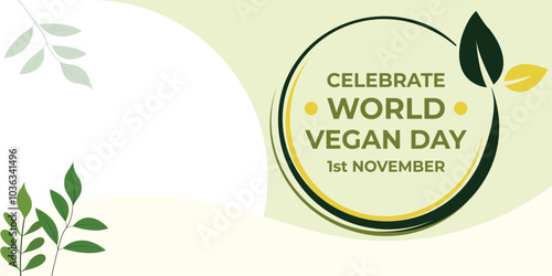 Celebrate World Vegan Day Poster,
Vegan Awareness Event Design Banner,
World Vegan Day Promotion Graphic,
Green Nature Vegan Day Template