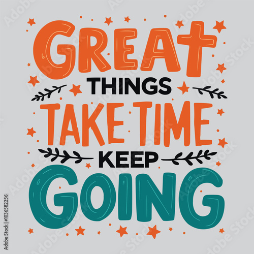 Typography background of a motivational quote for a t-shirt design