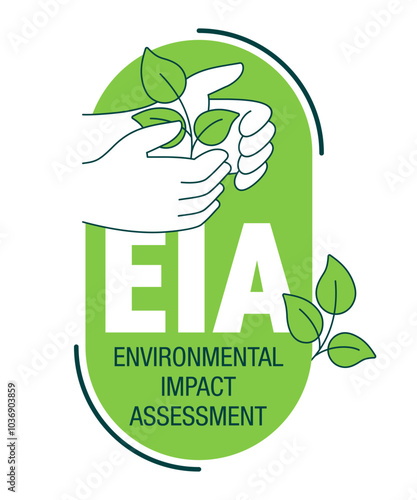 EIA - Environmental Impact Assessment. Hand with plant, thin line, green color
