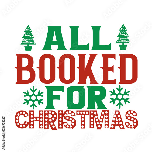 All booked for christmas Svg Design
