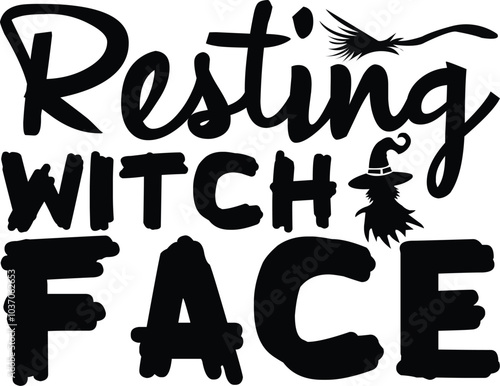 RESTING WITCH FACE