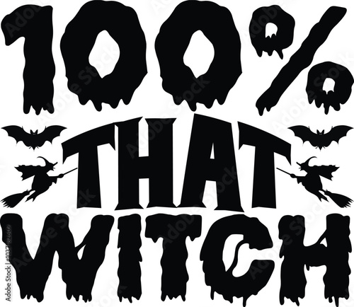 100% THAT WITCH