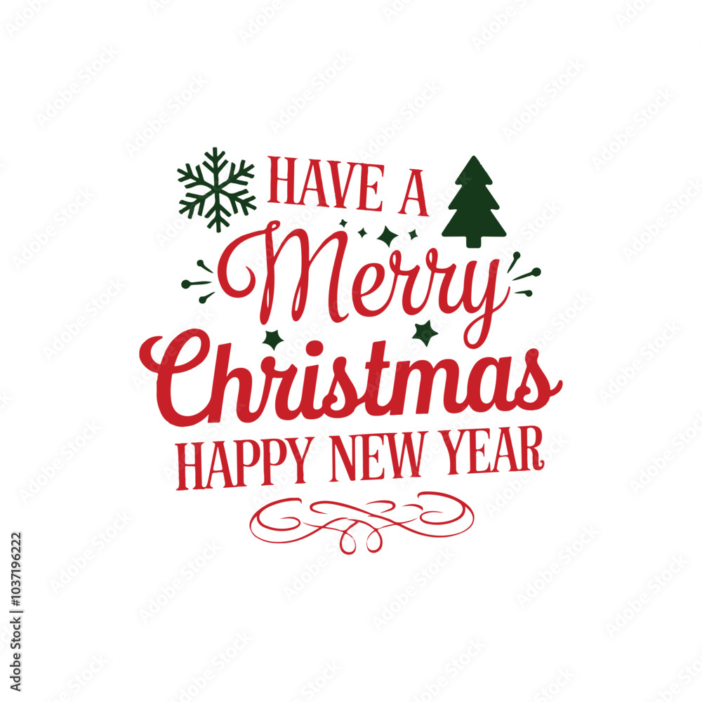 Have A Merry Christmas Happy New Year Have A Merry Christmas Happy New Year