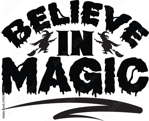 BELIEVE IN MAGIC