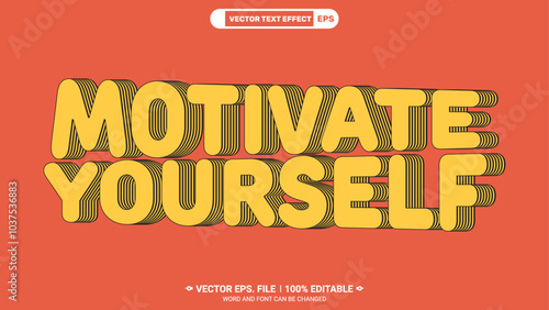 Motivate yourself motivational 3d editable vector text style effect 