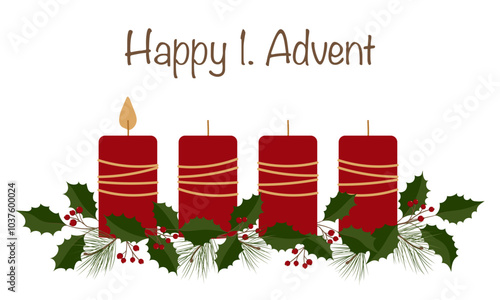 Happy 1. Advent - Schriftzug in englischer Sprache - Fröhlicher 1. Advent. Grußkarte mit roten Kerzen, Kiefer- und Stechpalmenzweigen.