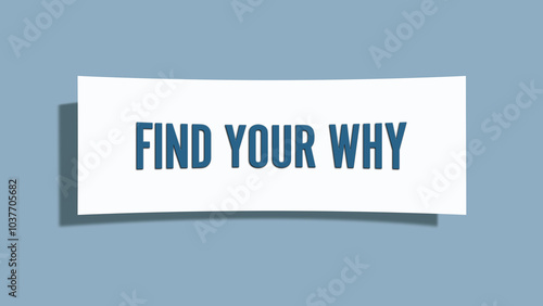 Find your why. A card isolated on blue background.