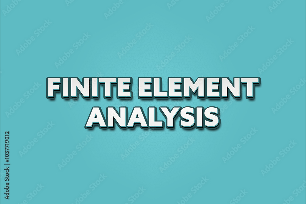 Finite Element Analysis. A Illustration with white text isolated on light green background. Finite Element Analysis. A Illustration with white text isolated on light green background.