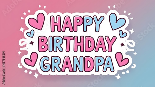 Happy Birthday Grandpa Card with Hearts and Stars