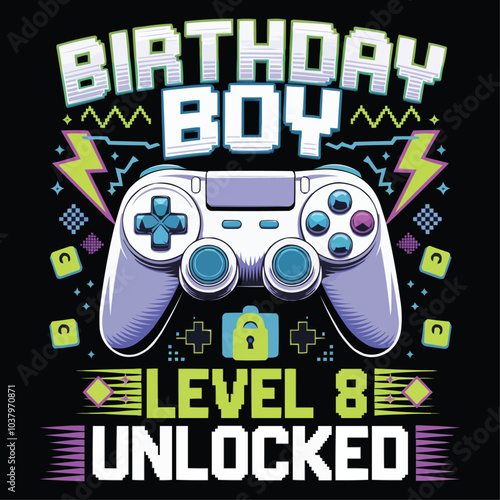 Birthday Boy Level 8 Unlocked vector gaming t-shirt design