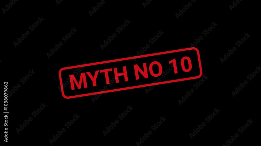 Myth no 10 Text Stamp Animation Myth no 10 Text Stamp Animation