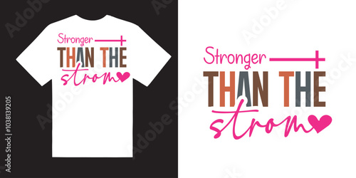 Stronger than the strom Colorful Christian Svg tshirt design, Bible Verse svg design, Scripture svg, Sleeve Shirt Design Svg, God Jesus tshirt idea, Psalm concept, Love Faith Svg Png
